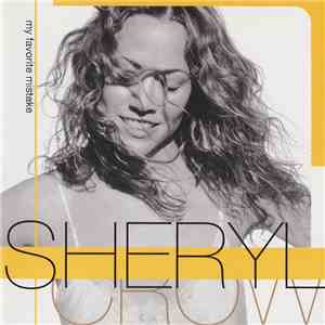 Sheryl Crow - My Favorite Mistake