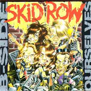 Skid Row - B-Side Ourselves