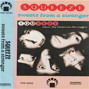 Squeeze  - Sweets From A Stranger