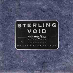 Sterling Void Featuring Paris Brightledge - Set Me Free