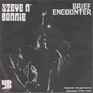 Steve N' Bonnie - Brief Encounter