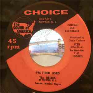 The Belles Of Trenton N.J. - I'm Tired Lord / This May Be My Last Time