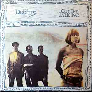 The Dugites - Cut The Talking
