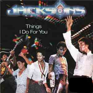 The Jacksons - Things I Do For You