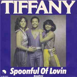 Tiffany  - Spoonful Of Lovin'