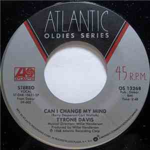 Tyrone Davis - Can I Change My Mind / Turn Back The Hands Of Time