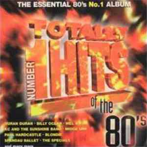 Various - Totally Number 1 Hits Of The 80's