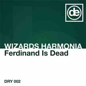 Wizards Harmonia - Ferdinand Is Dead