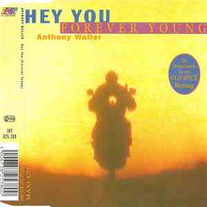 Anthony Waller - Hey You (Forever Young)