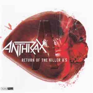 Anthrax - Return Of The Killer A's