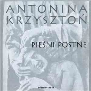 Antonina Krzysztoń - Pieśni Postne