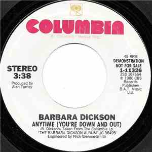 Barbara Dickson - Anytime (You're Down And Out)
