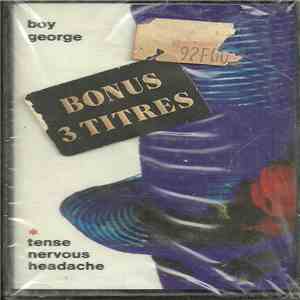 Boy George - Tense Nervous Headache