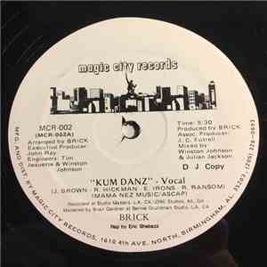 Brick - Kum Danz