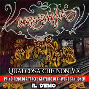 Chavez , Sam Joker - Qualcosa Che No Va
