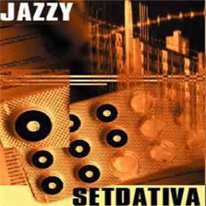 DJ Jazzy - Setdativa