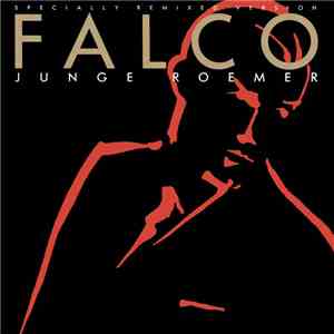 Falco - Junge Roemer (Specially Remixed Version)