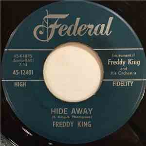 Freddy King - Hide Away / I Love The Woman
