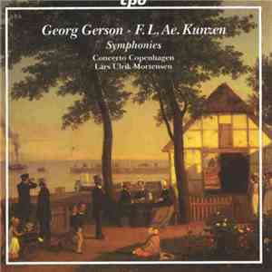 Georg Gerson • F.L.Æ. Kunzen – Concerto Copenhagen, Lars Ulrik Mortensen -  ...