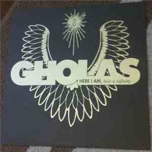 Gholas - Here I Am, Here Is Infinity