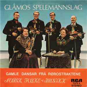 Glåmos Spelemannslag - Gamle Dansar Frå Rørostraktene