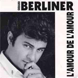 Gérard Berliner - L'amour De L'amour