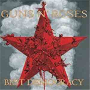 Guns N' Roses - Best Democracy