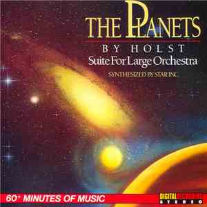 Holst , Synthesized By Star Inc. - The Planets (Suite For Large Orchestra)