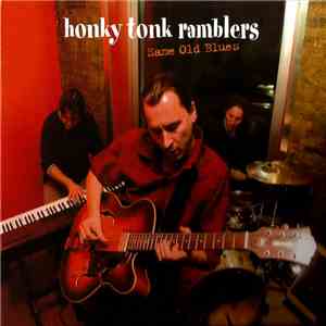 Honky Tonk Ramblers - Same Old Blues