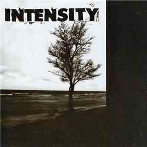Intensity  - Wash Off The Lies / Battered Soul