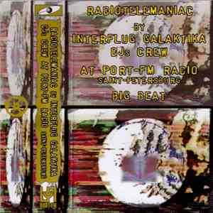 Interflug Galaktika DJs Crew - Radiotelemaniac By Interflug Galaktika DJs C ...