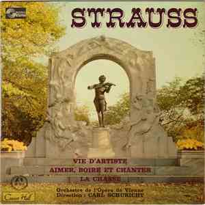 Johann Strauss - Vie D' Artiste / Aimer, Boire Et Chanter / La Chasse