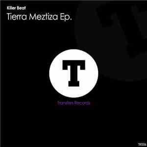 Killer Beat  - Tierra Meztiza EP.