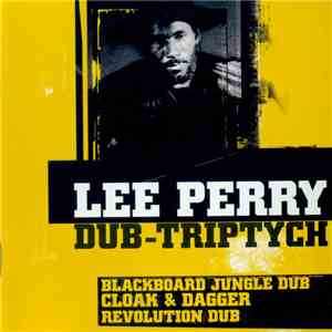 Lee Perry & The Upsetters - Dub-Triptych