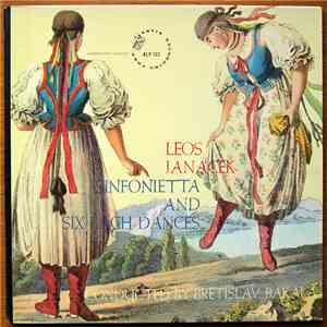 Leoš Janáček Conducted By Břetislav Bakala - Sinfonietta And Six Lach Dances
