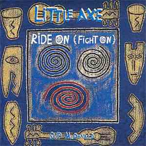 Little Axe - Ride On (Fight On)