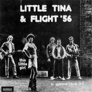 Little Tina & Flight '56 - This Little Girl Is Gonna Rock It!