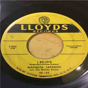 Mahalia Jackson & The Melody Echoes - I Believe / Consider Me