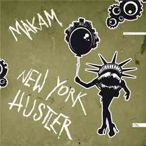 Makam - New York Hustler