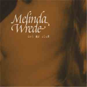 Melinda Wrede - Det Är Slut