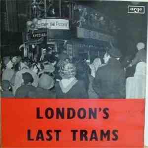 No Artist - London's Last Trams