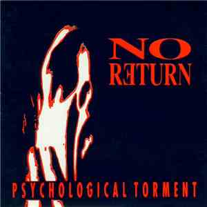 No Return  - Psychological Torment