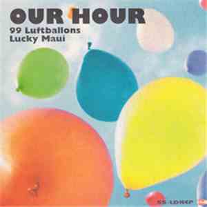 Our Hour - 99 Luftballons