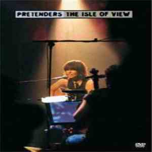 Pretenders - The Isle Of View