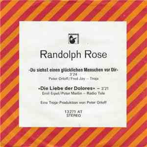 Randolph Rose - Du Siehst Einen Glücklichen Menschen