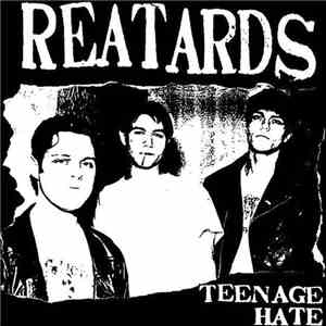 Reatards - Teenage Hate