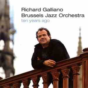 Richard Galliano / Brussels Jazz Orchestra - Ten Years Ago