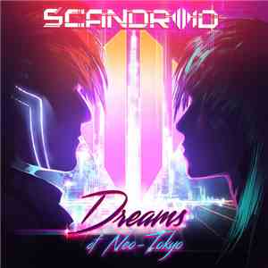Scandroid - Dreams of Neo-Tokyo