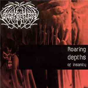 Scent Of Flesh - Roaring Depths Of Insanity