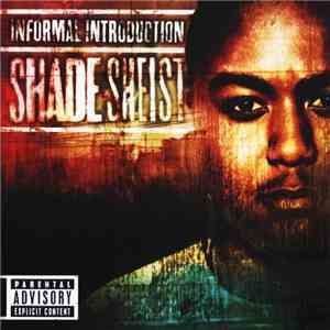 Shade Sheist - Informal Introduction